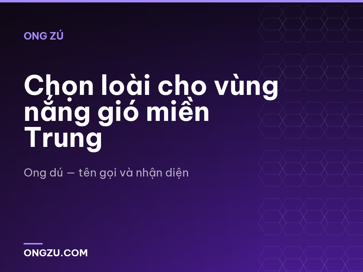 Chọn loài cho vùng nắng gió miền Trung