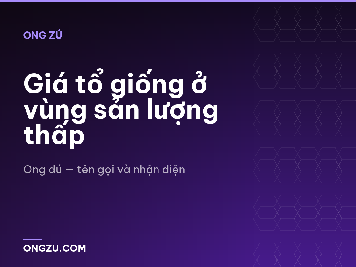 Giá tổ giống ở vùng sản lượng thấp