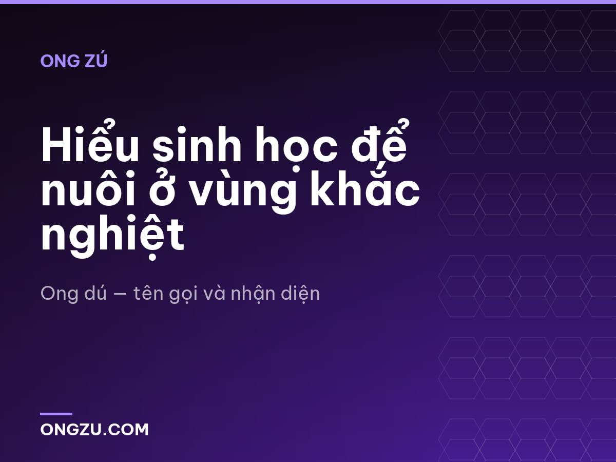 Hiểu sinh học để nuôi ở vùng khắc nghiệt