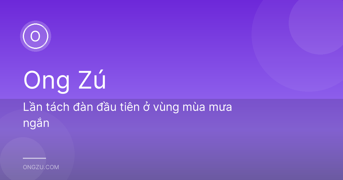 Lần tách đàn đầu tiên ở vùng mùa mưa ngắn