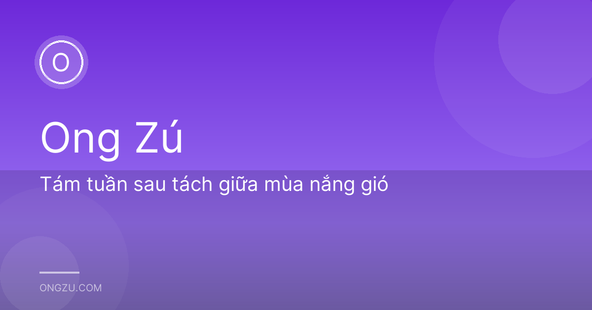 Tám tuần sau tách giữa mùa nắng gió
